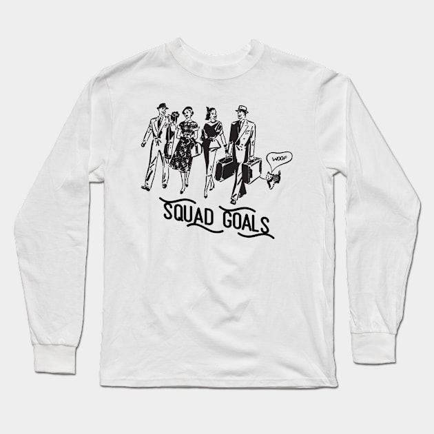 Squad Goals Long Sleeve T-Shirt by thepeartree